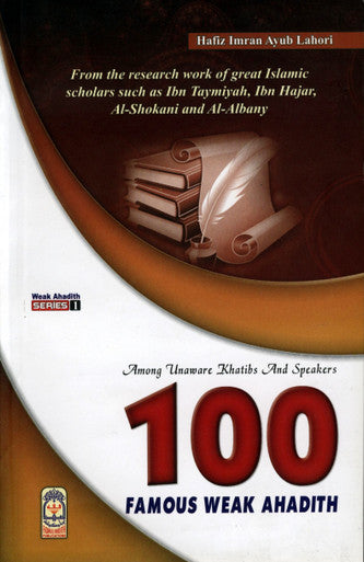 100 famous weak Ahadith-1