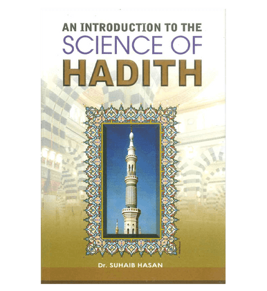 An Introduction to the Science of Hadith