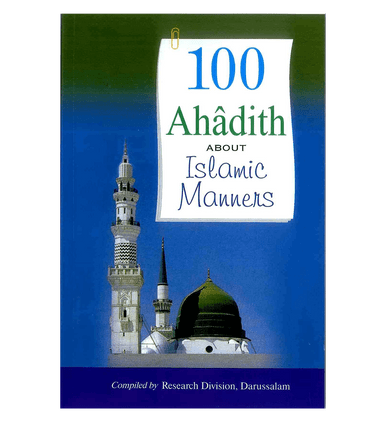 100 Ahadith about Islamic Manners-1