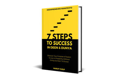 7 STEPS TO SUCCESS IN DEEN & DUNYA