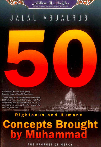 50 Righteous & Humane Concepts Brought By Muhammad-1