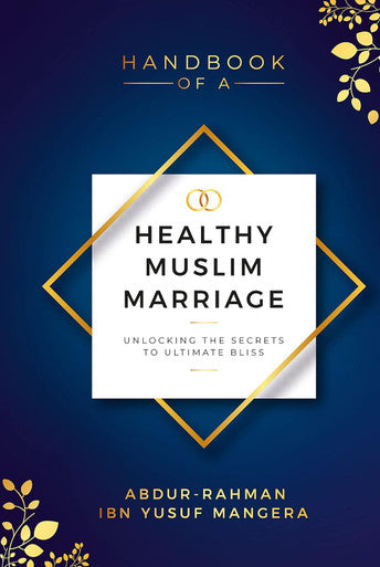Handbooks of a Healthy Muslim Marriage (25331)