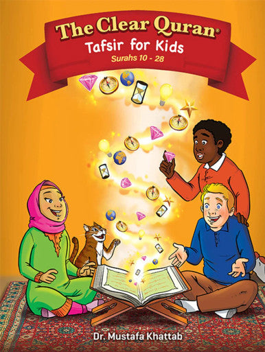 The Clear Quran® Tafsir For Kids - Volume 3 – Surahs 10-28 | Hardcover (25218) (view)
