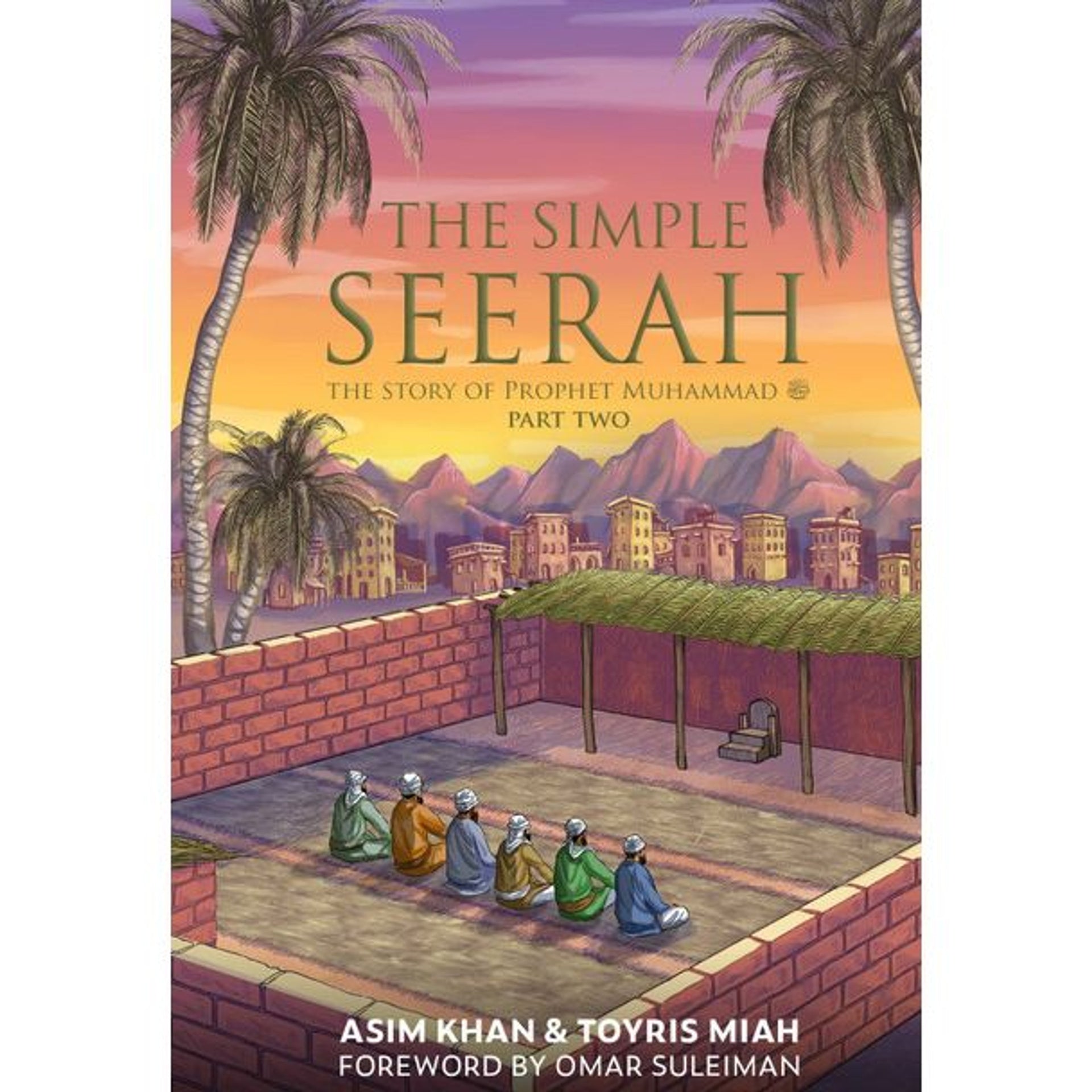 [Bundle] The Simple Seerah: The Story of Prophet Muhammad Part (1-3)