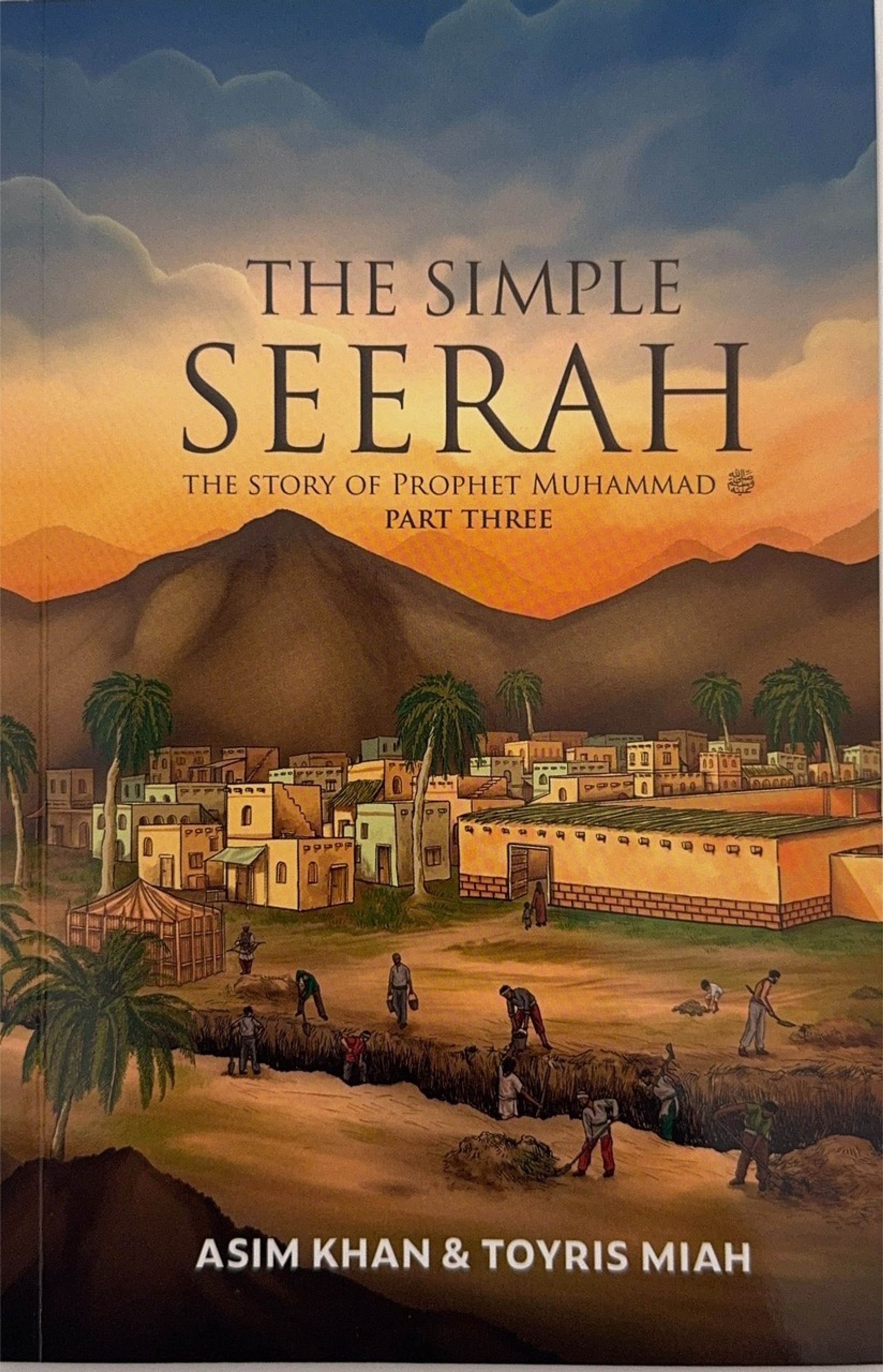 [Bundle] The Simple Seerah: The Story of Prophet Muhammad Part (1-3)-3