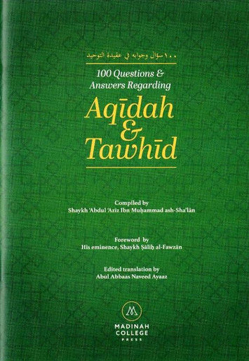 100 Questions & Answers Regarding Aqidah and Tawhid (28092)