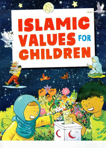Islamic Values for Children (25073), 9788178986968