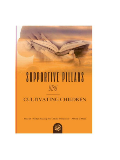 SUPPORTIVE PILLARS IN CULTIVATING CHILDERN