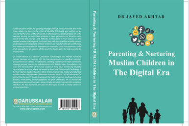 Parenting and Nurturing Muslim Children in the Digital Era (25225)