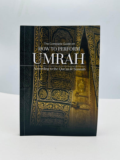 The Umrah Guide (according to Quran and sunnah)