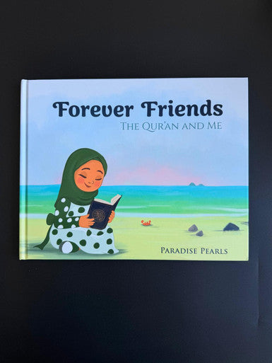 Forever Friends - The Qur'an and Me