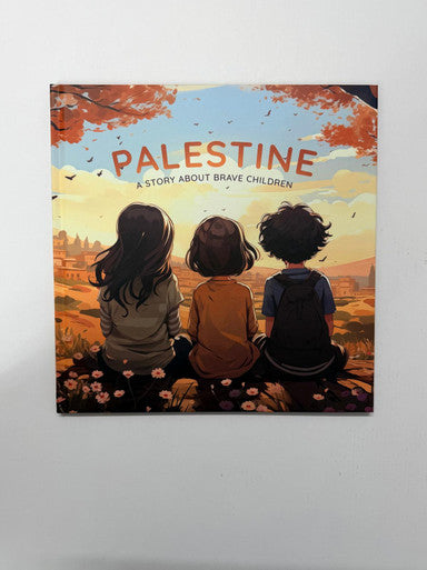 Palestine ( a story about brave children )