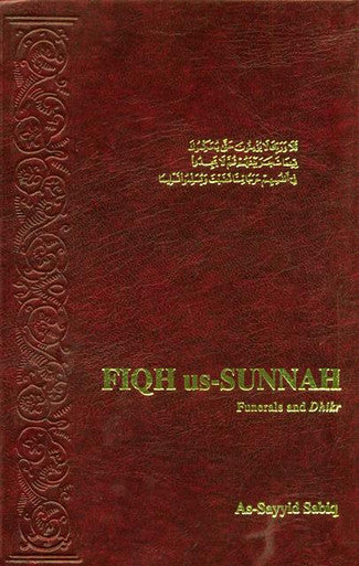 Fiqh Us Sunnah vol 4: Funerals and Dhikr-1