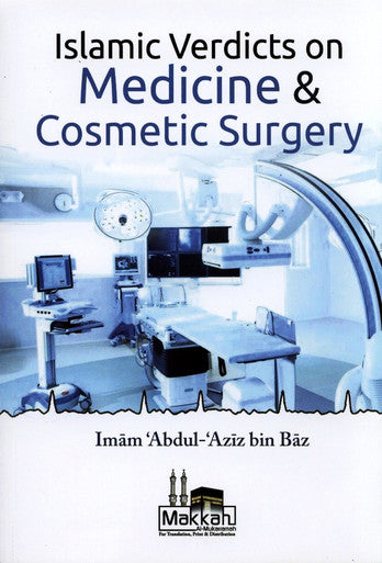 Islamic Verdicts On Medicine & Cosmetic Surgery-1