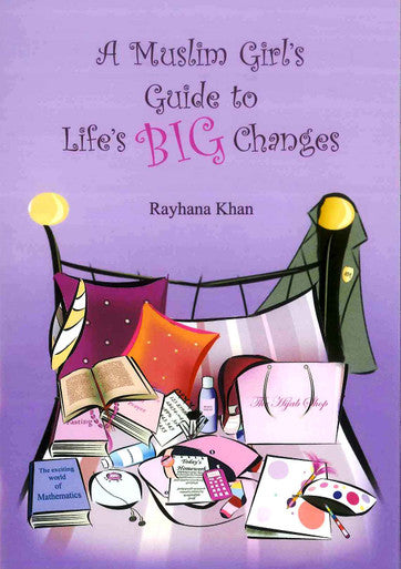 A Muslim Girl's Guide to Life's Big Changes-1