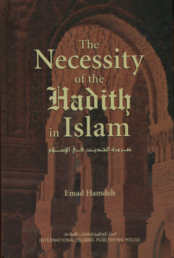 The Necessity of the Hadith In Islam-1