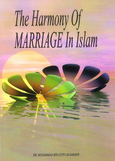 THE HARMONY OF MARRIAGE IN ISLAM-1